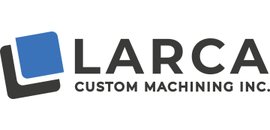 Larca Custom Machining Inc