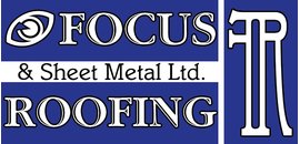 Focus Roofing and Sheet Metal Ltd
