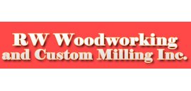 R W Woodworking & Custom Milling