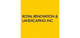 Royal Renovation & Landscaping Inc