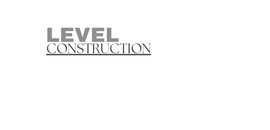 Level Construction